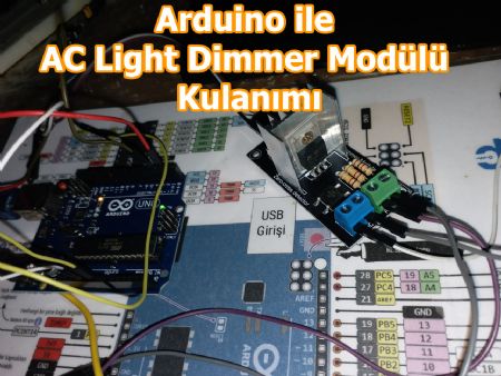 Arduino ile AC Dimmer Yapm (AC Light Dimmer Modul)